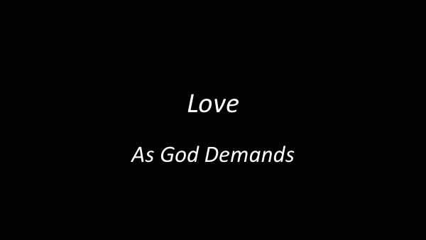 Love-as-God-Demands-Slide01